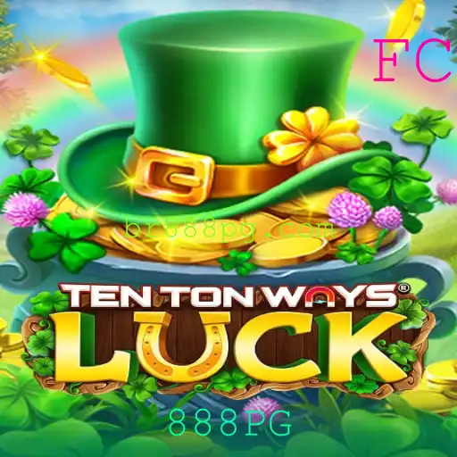 TenTonWaysLuck: Descubra a Emoção e as Regras do Jogo 888PG